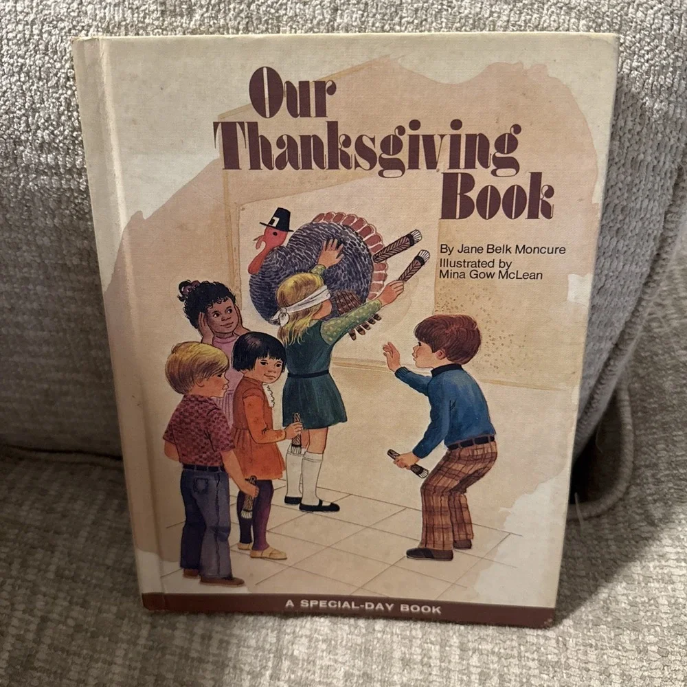 Special Day Bks.: Our Thanksgiving Book by Jane Belk Moncure (Hardcover)